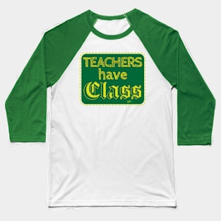 Teachers Class Baseball T-Shirt